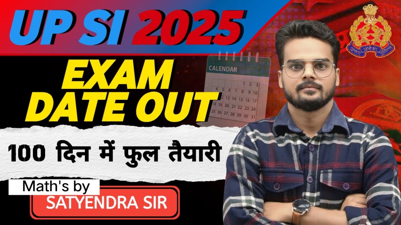 UPSI 2025 | UPSI Strategy 2025 | Satyendra Sir | 100 Days Final Study Plan 🔥|#upsi #uppolice