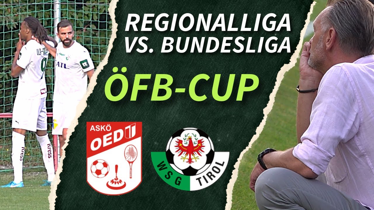 Oedt vs. Wattens | Starker Regionalligist liefert Bundesligisten einen &Ouml;FB-CUP FIGHT ⚽️