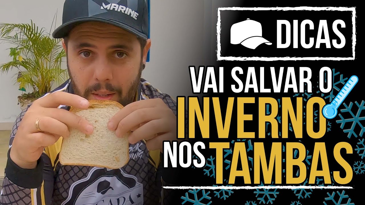 DICAS #155 - ISCA TOP NO INVERNO E NA TEMPORADA PARA OS TAMBAS