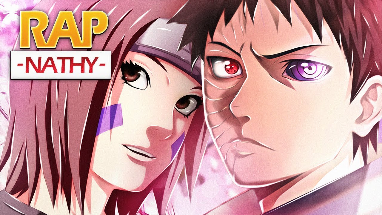 RAP DO OBITO E RIN - O AMOR PODE CURAR | NARUTO SHIPPUDEN | NATHY PART. ISHIDA [Prod. 