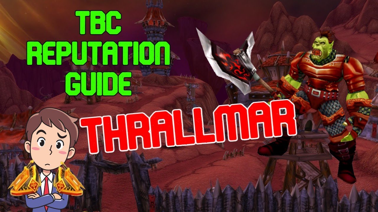 TBC Reputation Guide #2: Thrallmar!