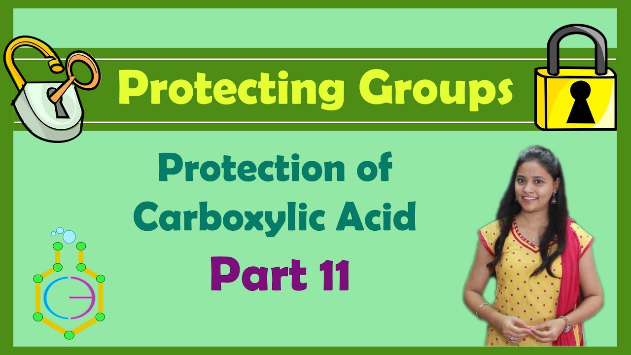 Protection of Carboxylic Acid |PART 11| Protection Deprotection|CSIR-NET|