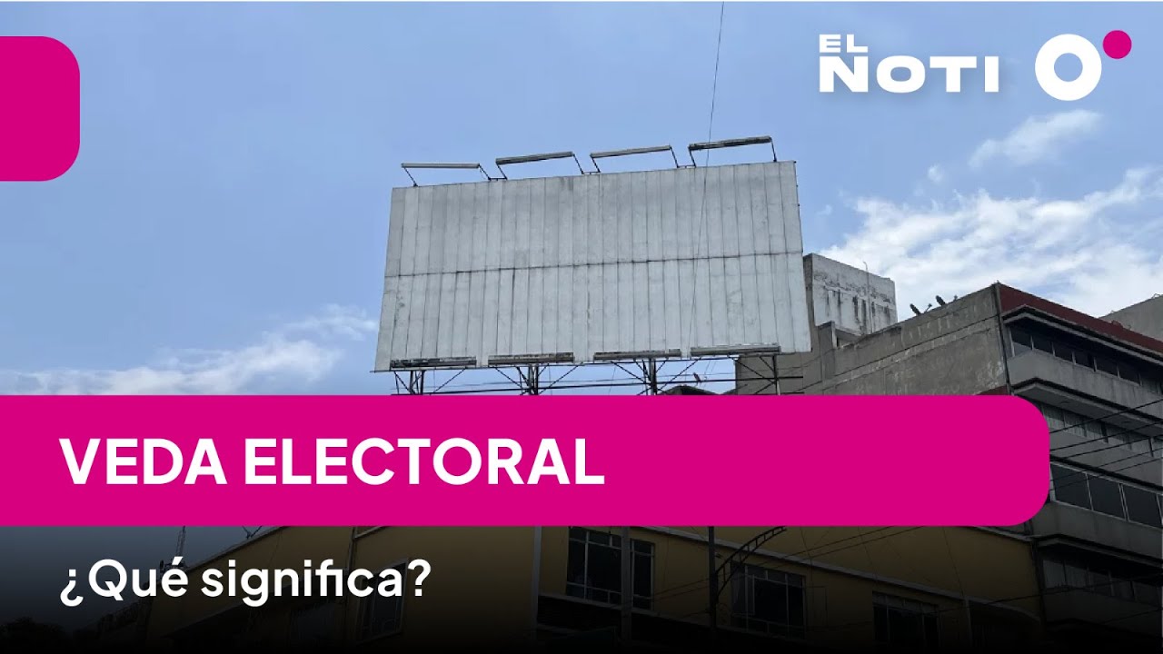Veda electoral, &iquest;qu&eacute; significa?