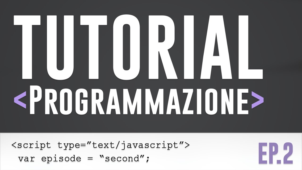 Imparare a programmare ep.2 (JavaScript)