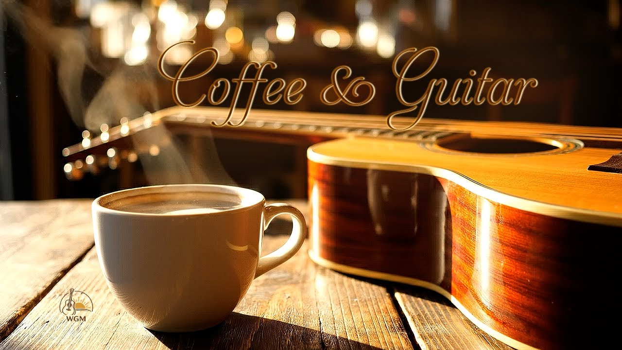 Warm Morning Guitar ☕ Soft Acoustic Guitar Music for Relaxing Coffee Time