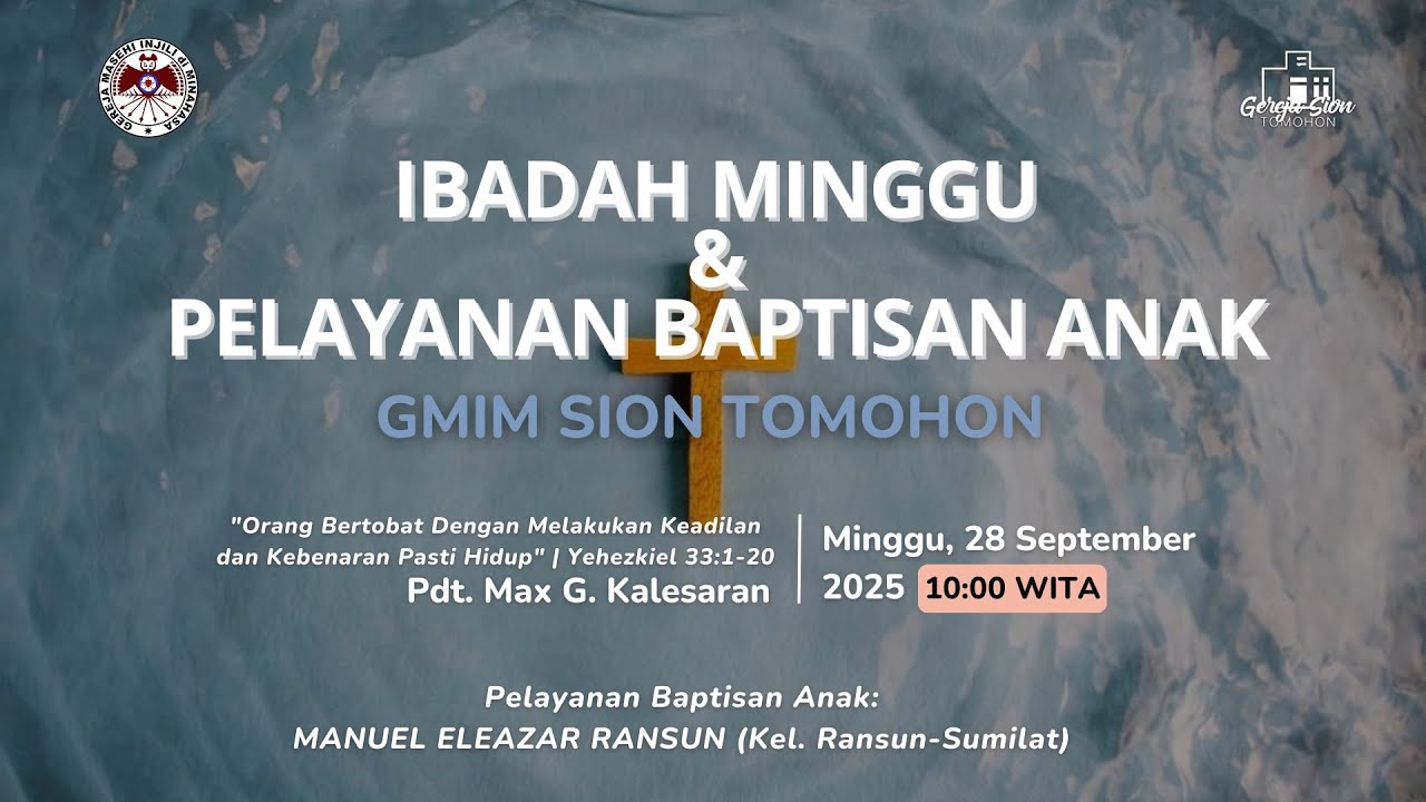 IBADAH HARI MINGGU 28 September 2025 Jemaat GMIM Sion Tomohon | 10:00 WITA