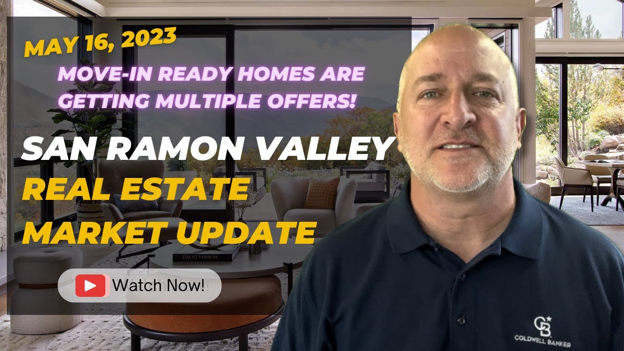 San Ramon Valley Real Estate Market Update – May 16, 2023 🏡🏡🏡