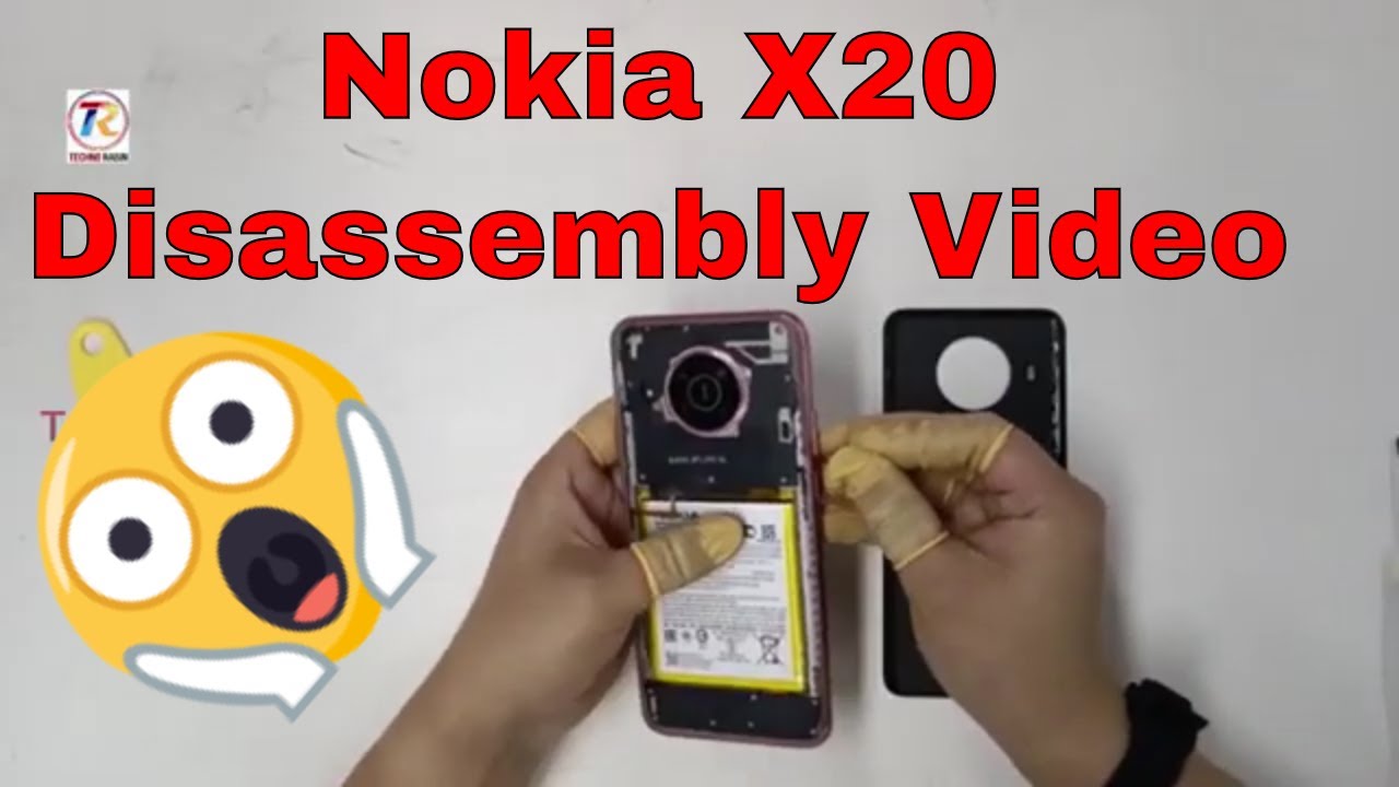 Nokia X20  Disassembly Video