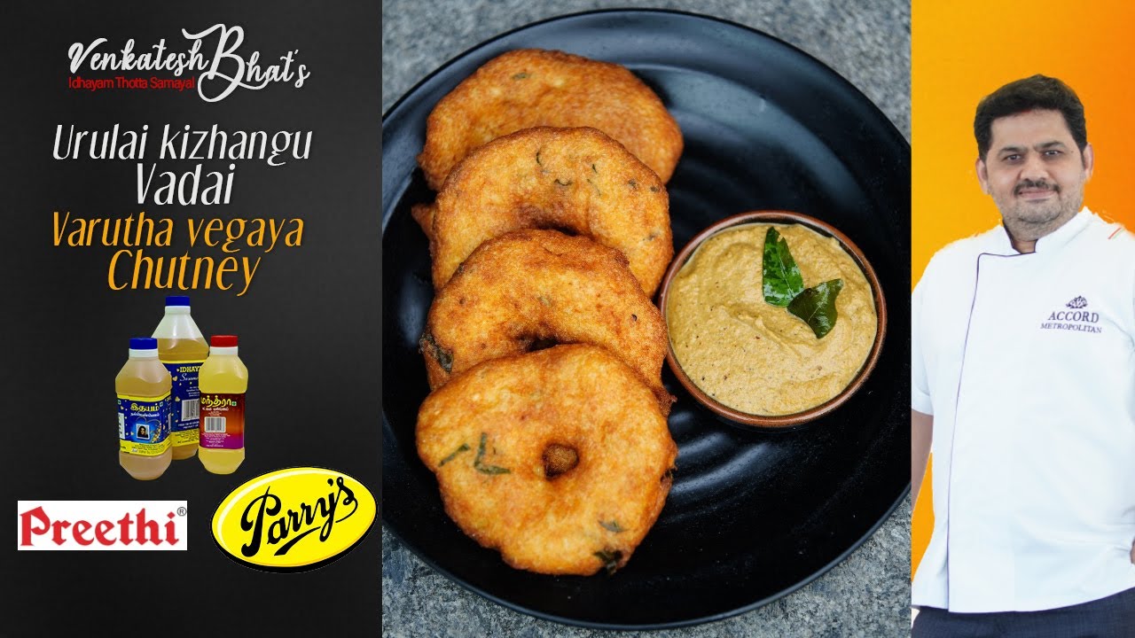 Venkatesh Bhat makes Crispy Urulai Kizhangu Vadai | உருளை கிழங்கு வடை | Varutha thengai chutney