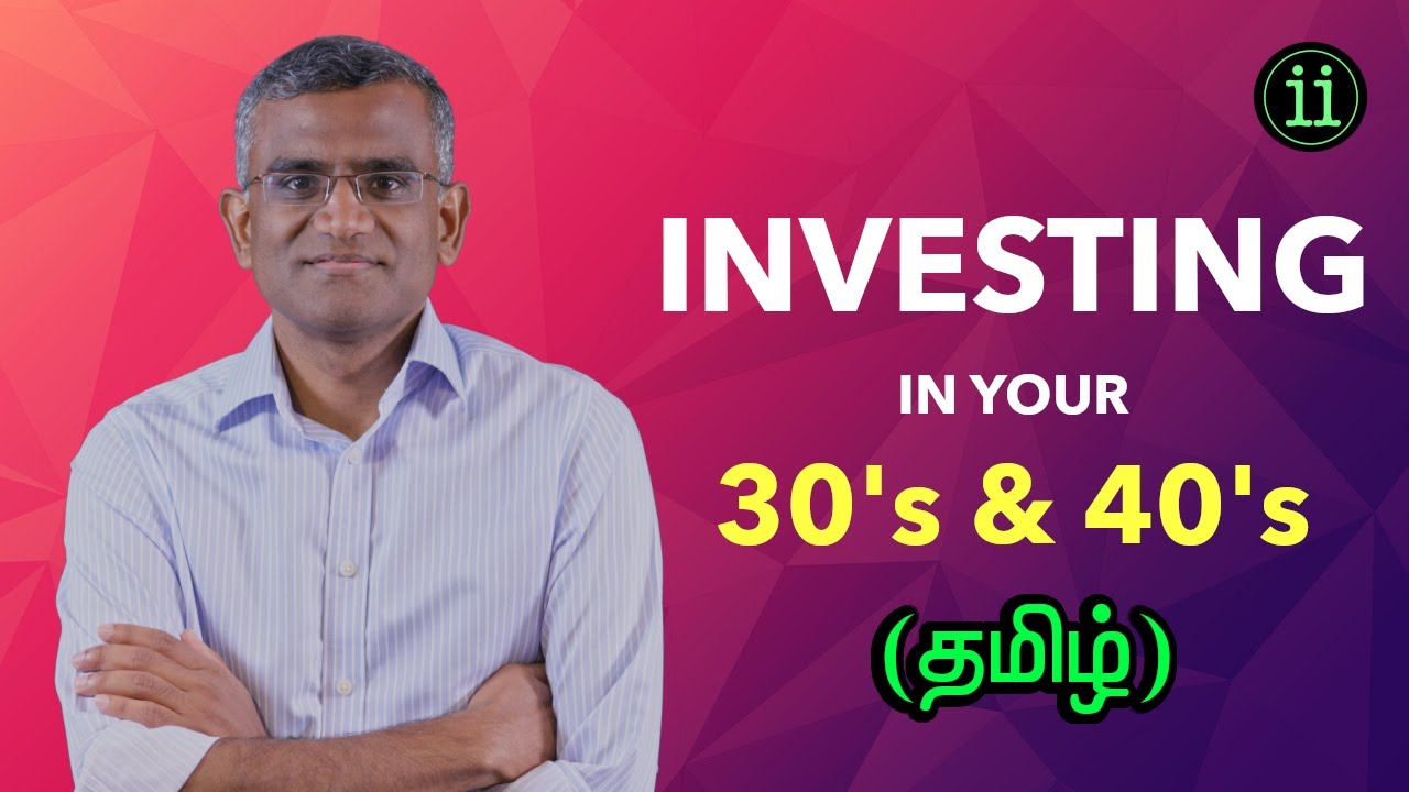 Investing in 30's and 40's (தமிழ்)