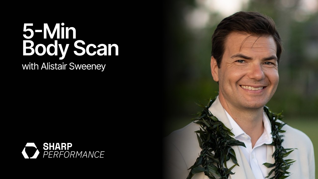 5-Min Body Scan with Alistair Sweeney