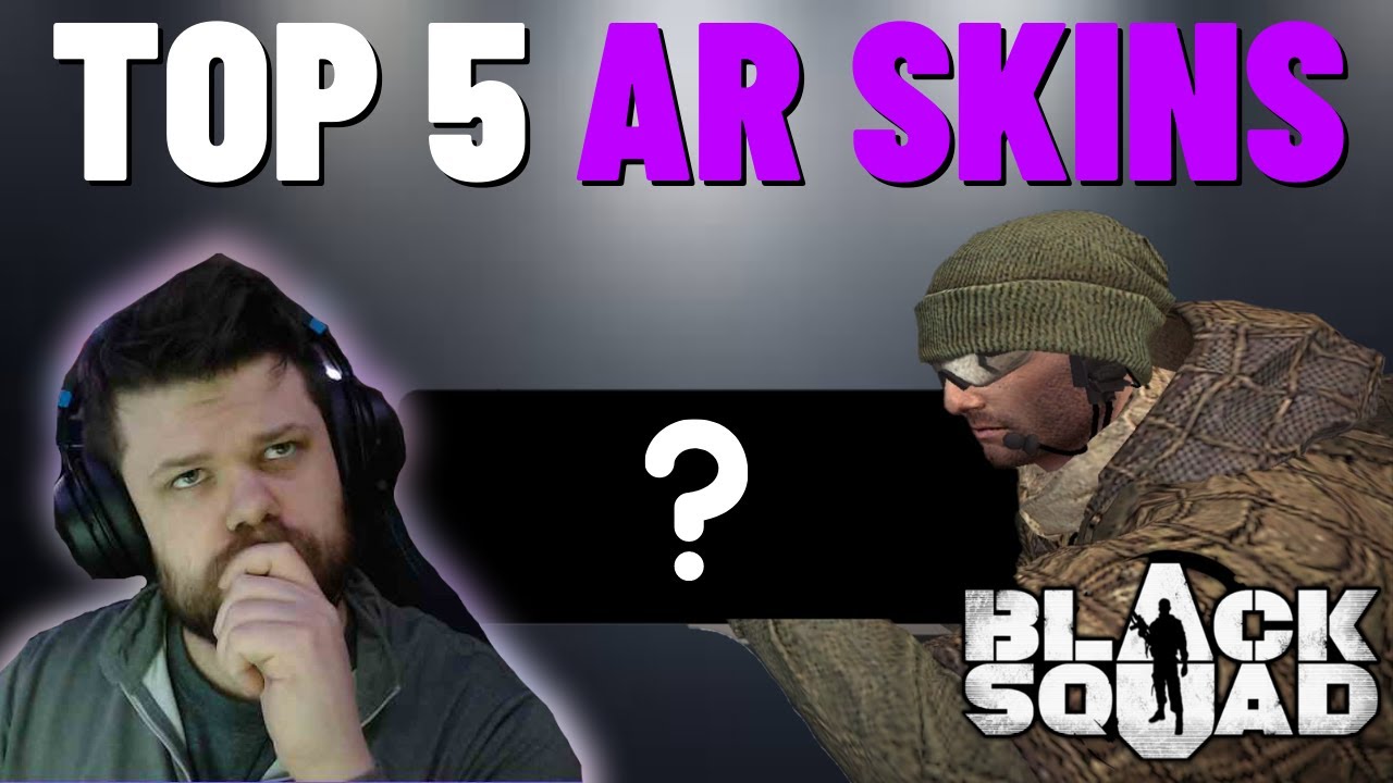 Top 5 AR Skins In Black Squad!