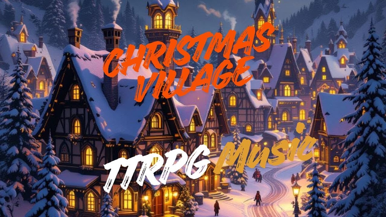 Christmas Village Ambient Sound / D&D TTRPG Music / 1 HOUR Plus