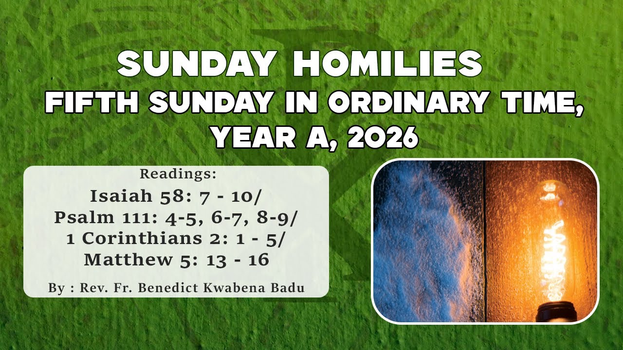 THE FIFTH SUNDAY IN ORDINARY TIME (YEAR A, 2026)