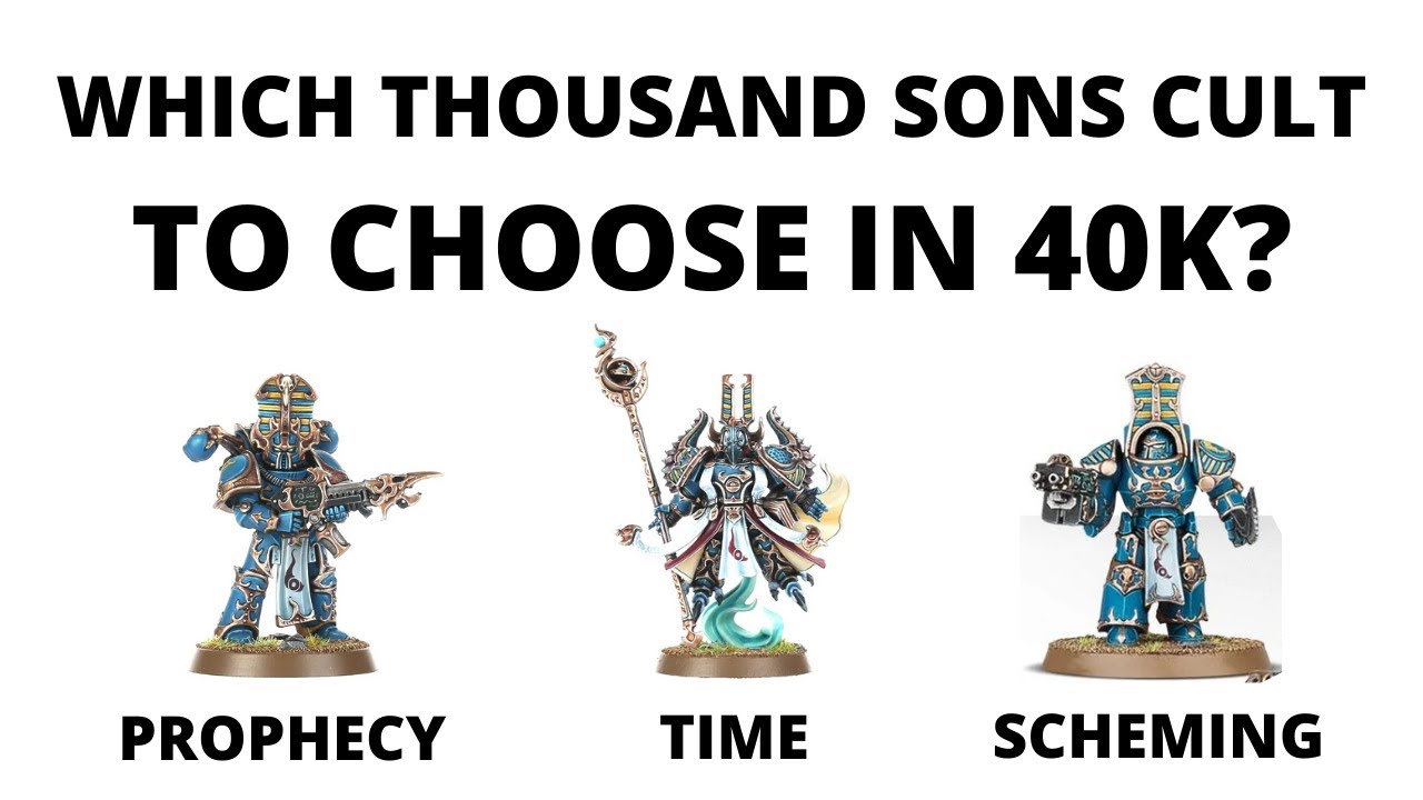 Which Thousands Sons Cult to Choose in Warhammer 40K - The Best and Strongest Great Cults