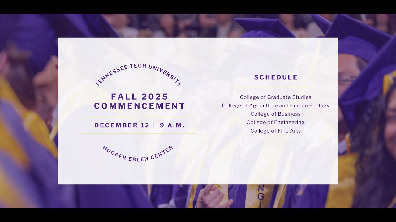 9 AM - Fall 2025 Commencement - Tennessee Tech University
