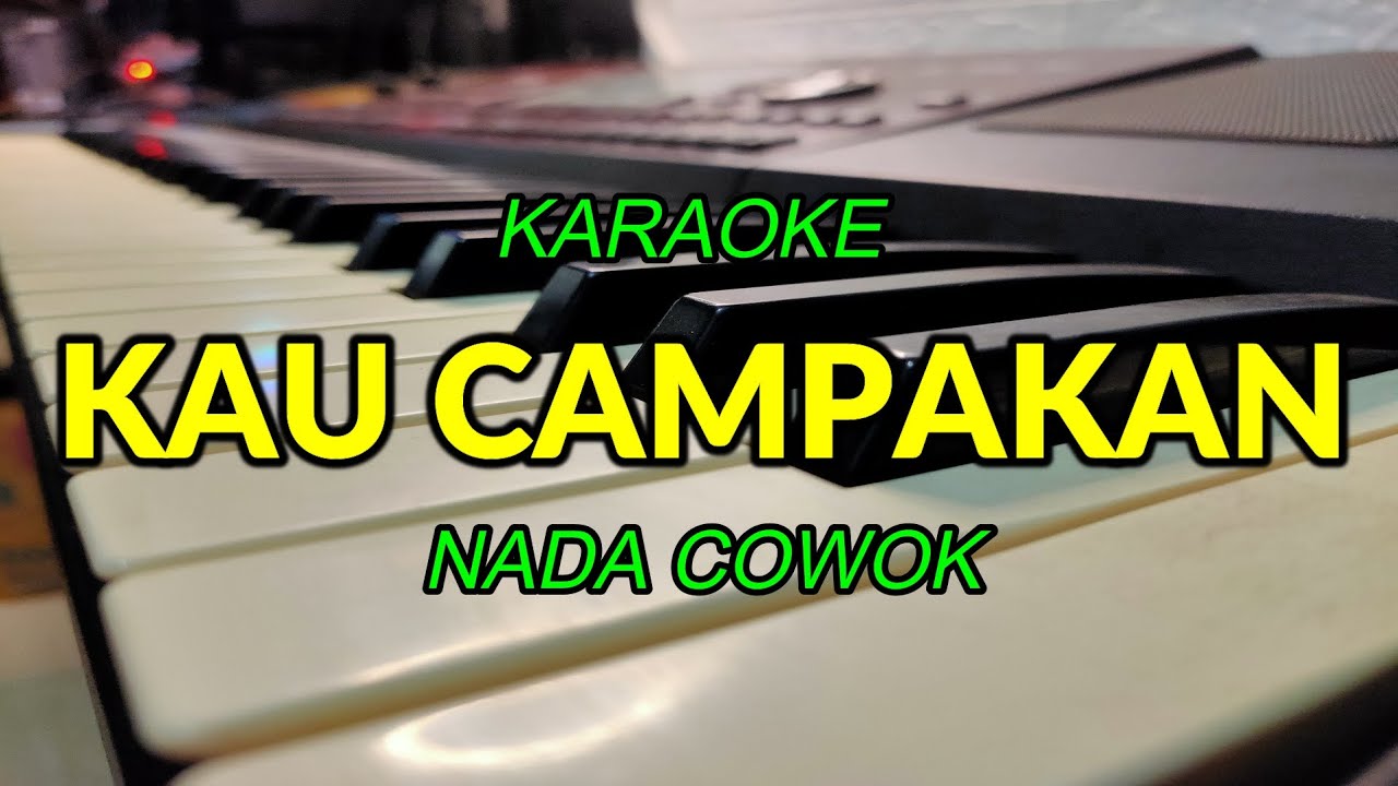 KAU CAMPAKAN KARAOKE NADA COWOK KORG PA700