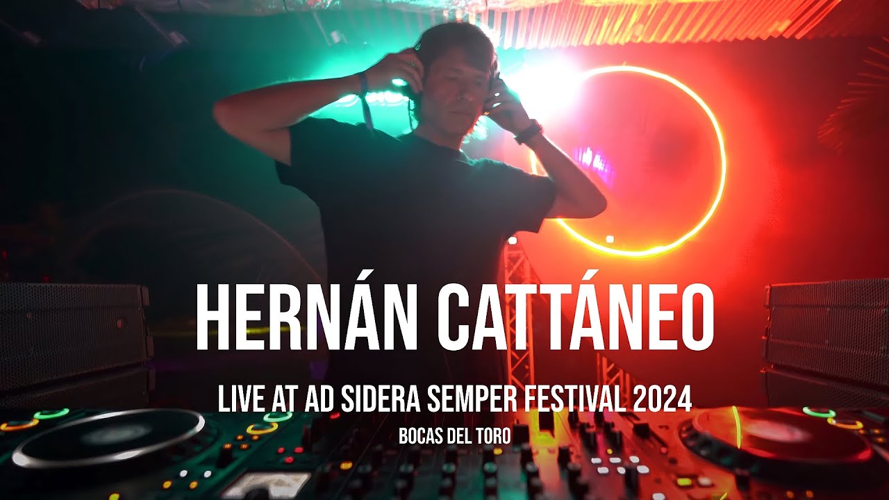Hernan Cattaneo Live at Ad Sidera Semper Festival 2024 Bocas del toro HQ Remastered