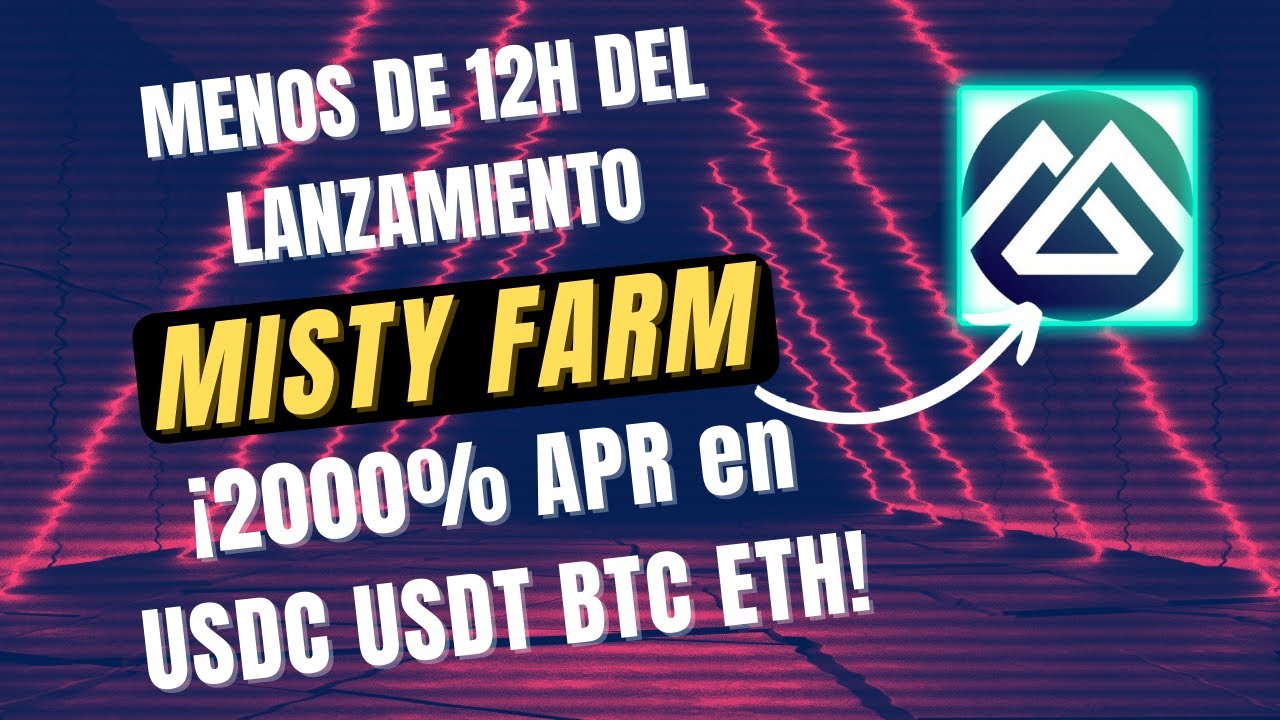 MISTY FARM espa&ntilde;ol🤑🤑 2000% APR con ESTABLES BTC ETH SALE HOY