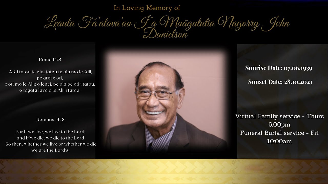 Funeral Service - Leaula Fa&rsquo;alava&rsquo;au I&rsquo;a Muāgututia Nagorry John Danielson