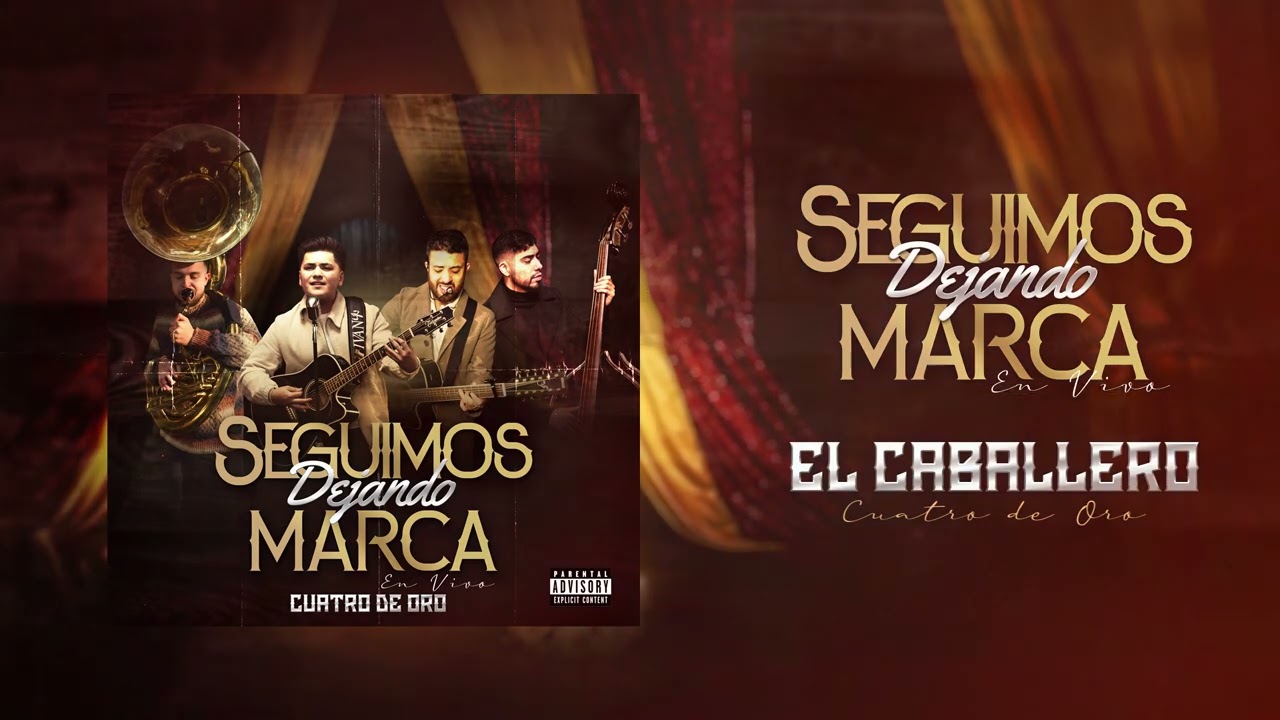 El Caballero - Cuatro De Oro (En Vivo)