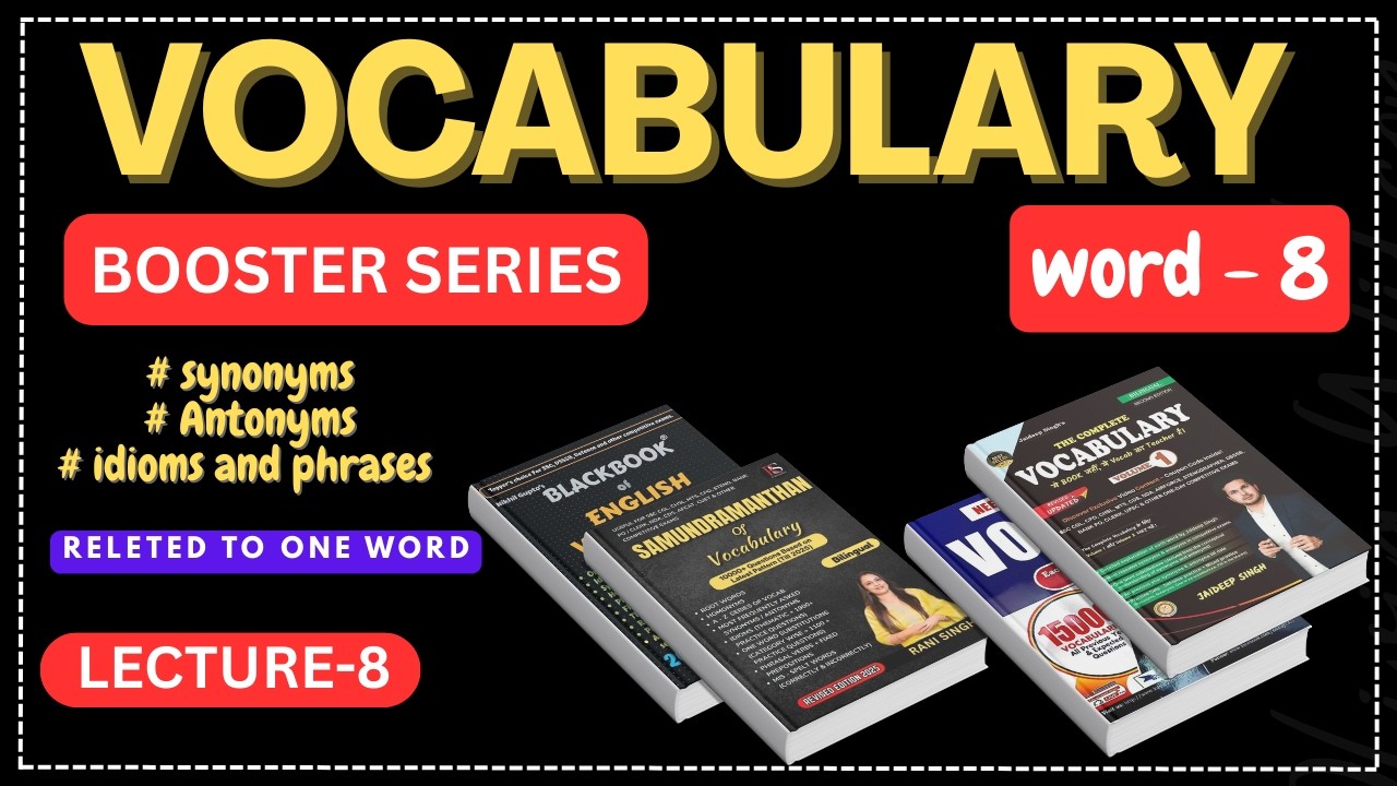 Vocabulary booster series | word 8 | lec - 8 | by akash | #library #synonyms #antonyms #idioms #ssc