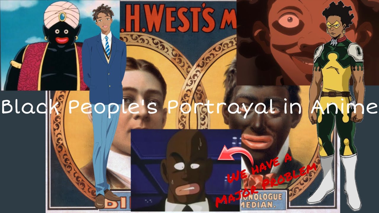 Black Peoples horrible representation in Anime
