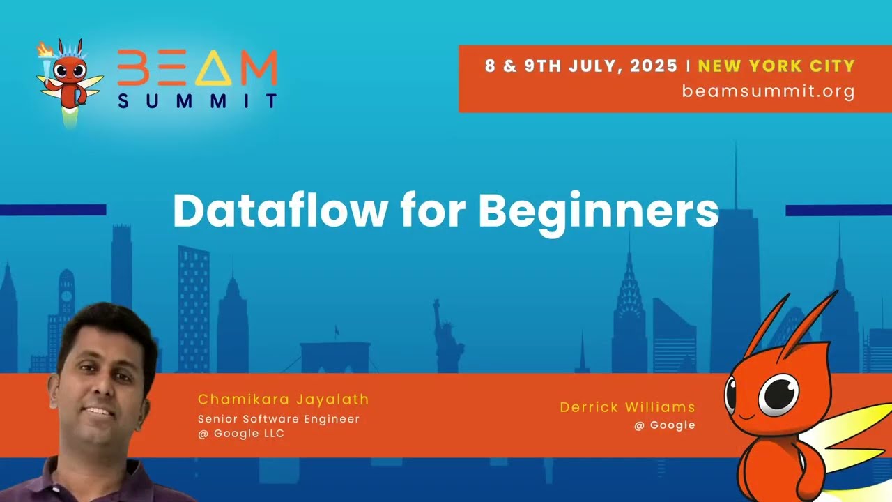 Dataflow for Beginners - Beam Summit 2025