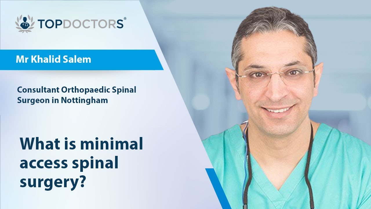 What is minimal access spinal surgery? - Online interview