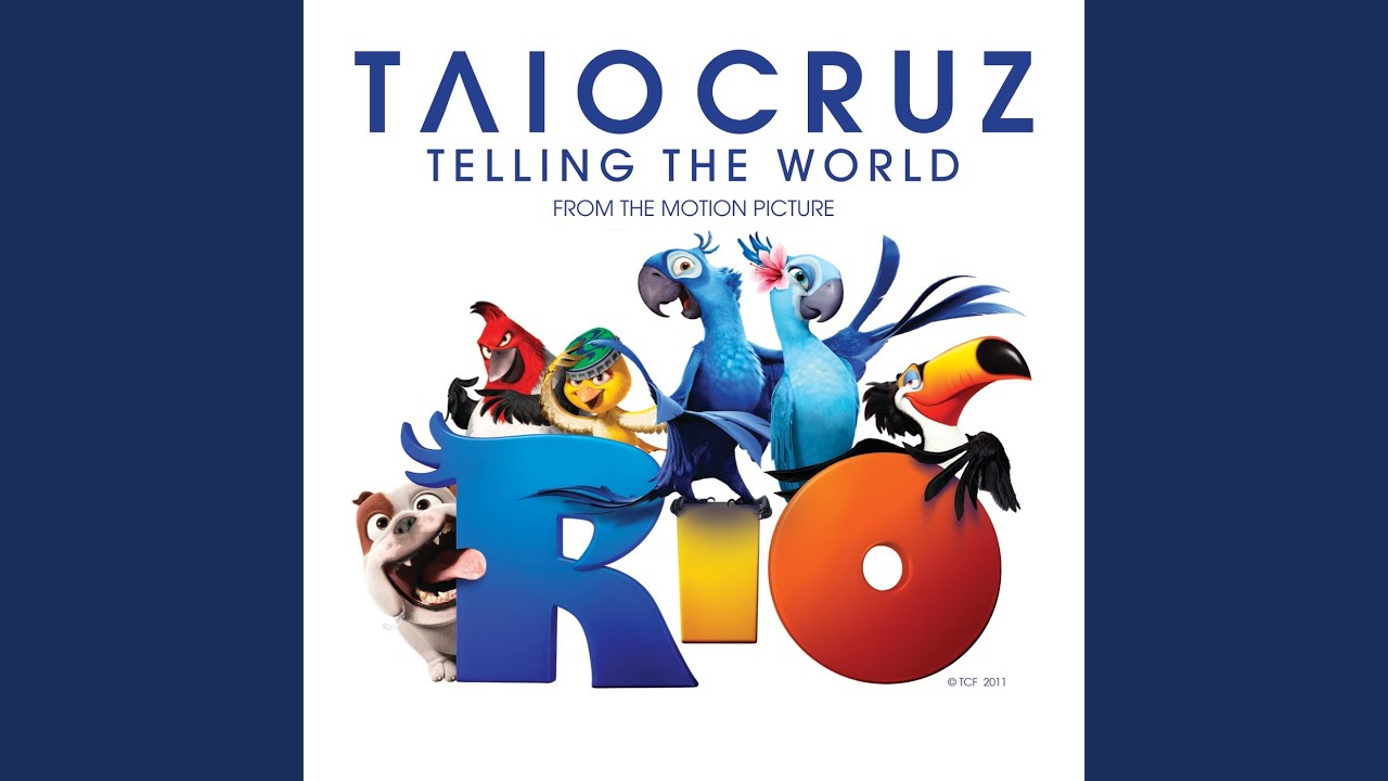 Telling The World (From The Motion Picture Rio)
