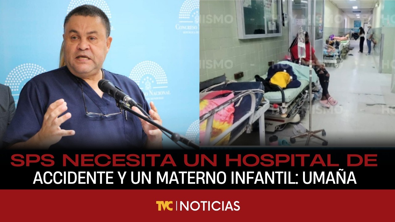 “El HMCR ya días está colapsado, SPS necesita un Hospital de Accidente y un Materno Infantil”: Umaña