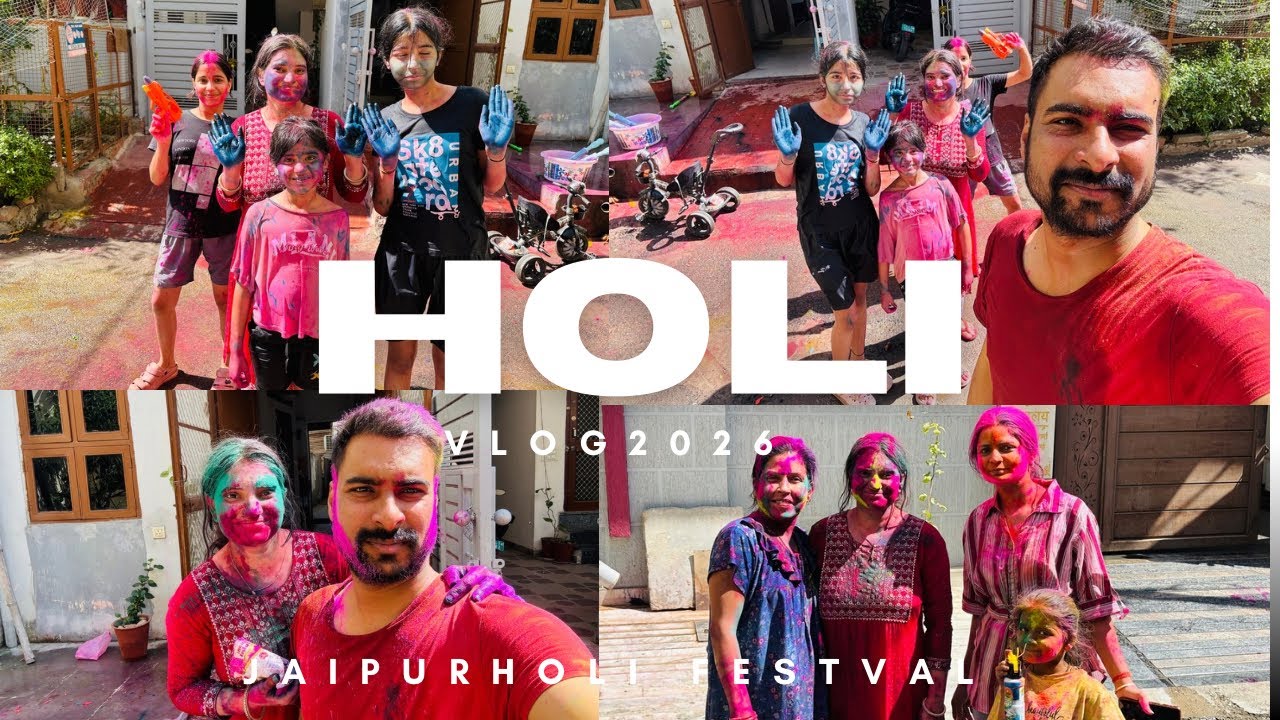 Holi Festival 2026 | Home sweet home | Jaipur 