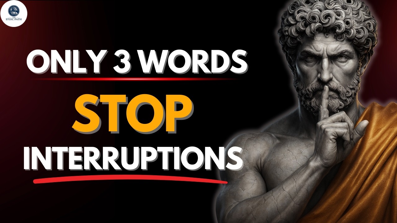 Say Only These 3 WORDS and NO ONE will INTERRUPT you | Stoicism