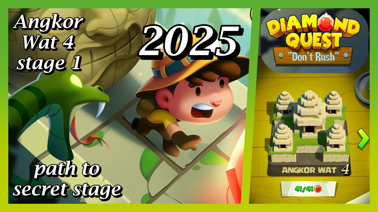 Diamond quest: Don't rush! Angkor Wat 4 stage 1 path to secret stage