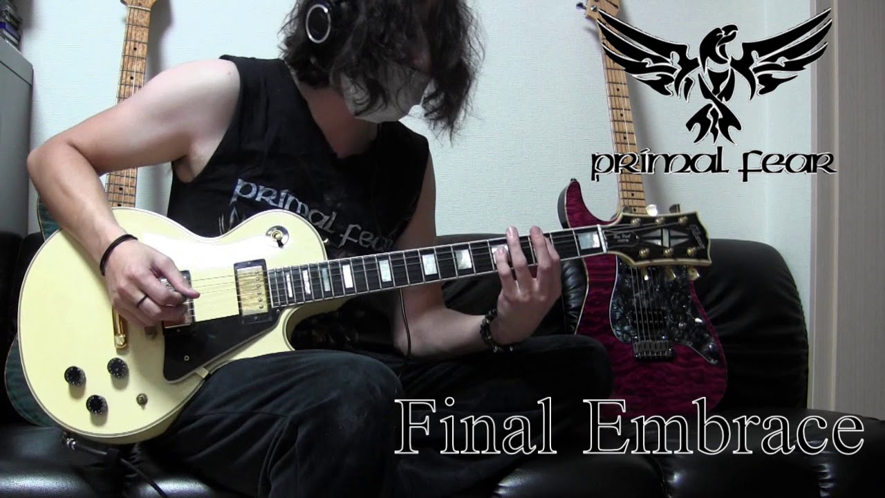 PRIMAL FEAR [Final Embrace] Guitar cover