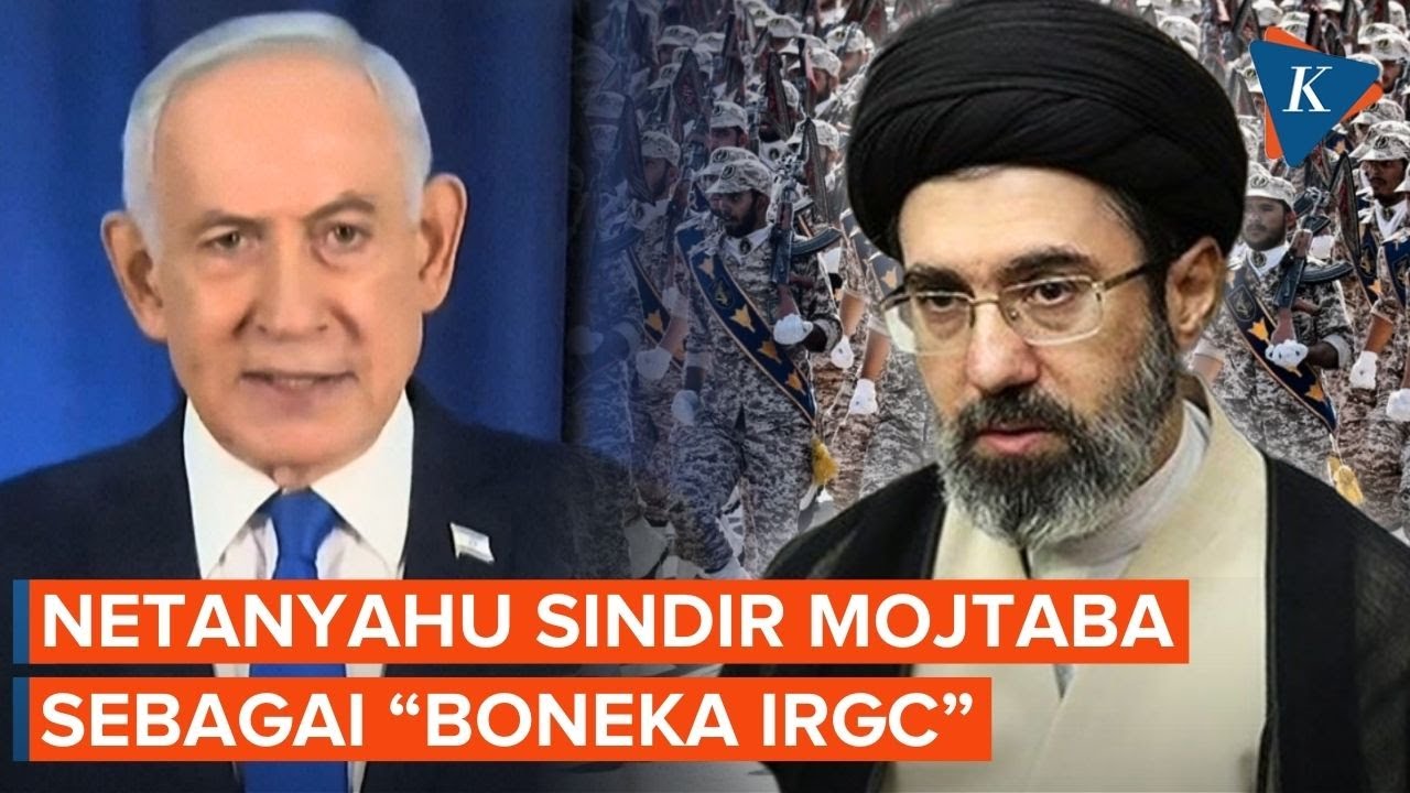 Muncul Lagi ke Publik, Netanyahu Sindir Mojtaba Khamenei 