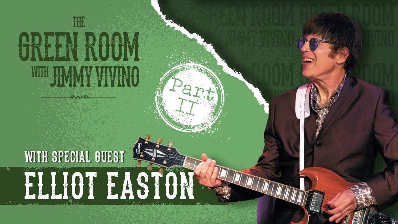The Green Room with Jimmy Vivino with special guest Elliot Easton of the Cars - Part II