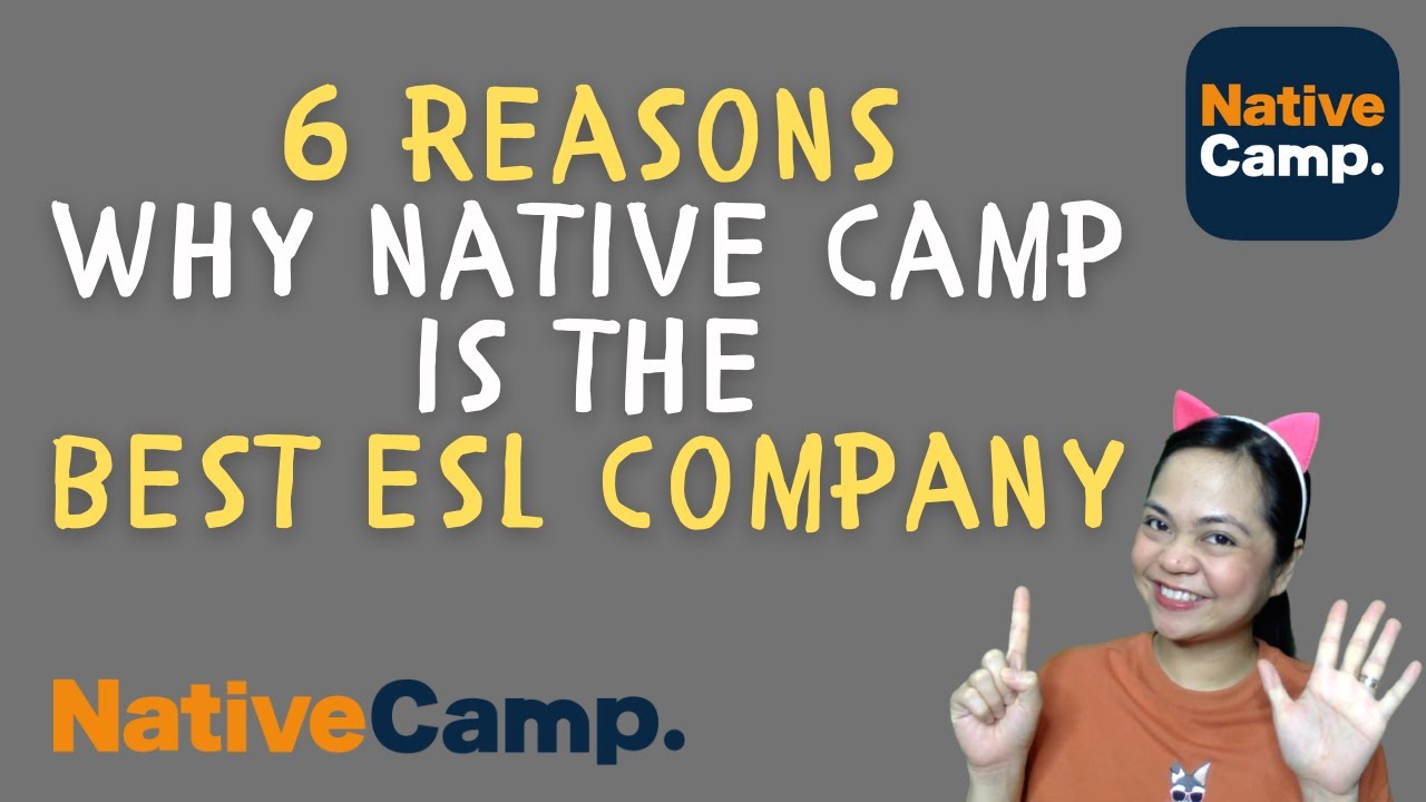SIX Reasons WHY Native Camp is The BEST ESL Company for You | 4 and a half Months with Native Camp
