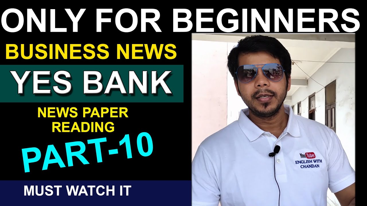 PART- 10 NEWS PAPER READING ONLY FOR BEGINNERS || #yesbank || #businessnews