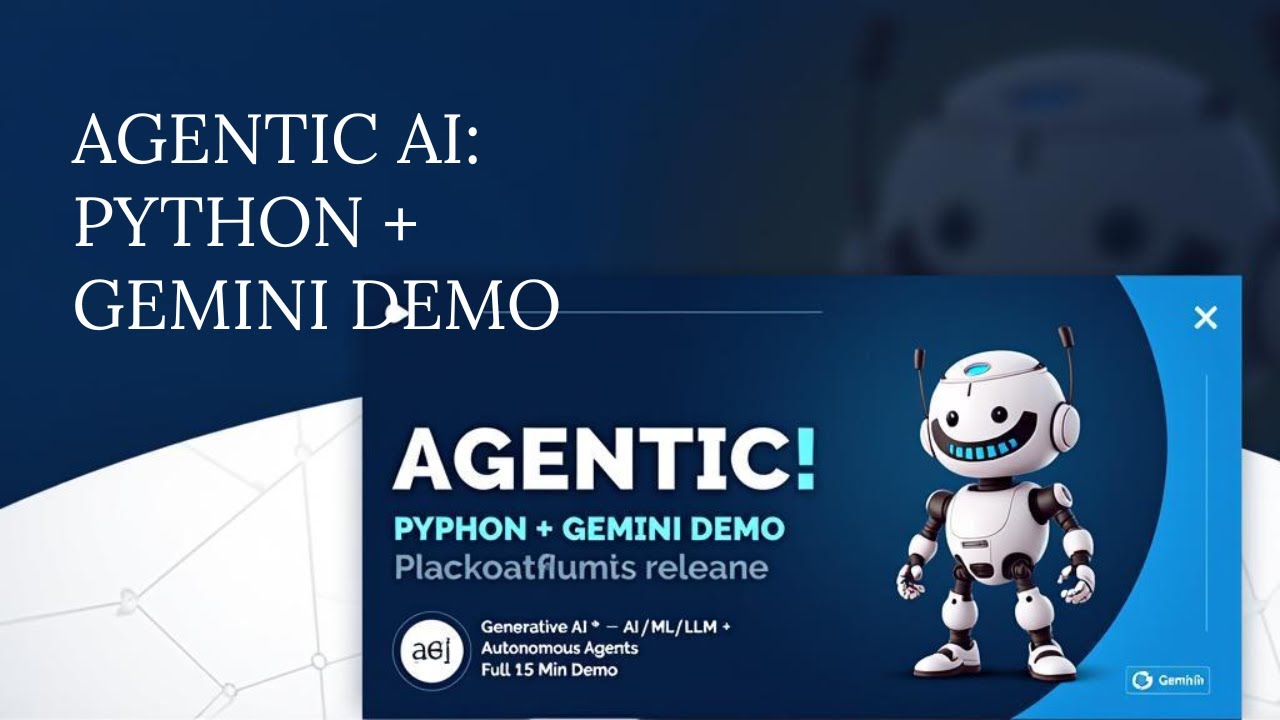 Демонстрация агентного ИИ с использованием Python и Gemini | Полная 15-минутная демонстрация + по...