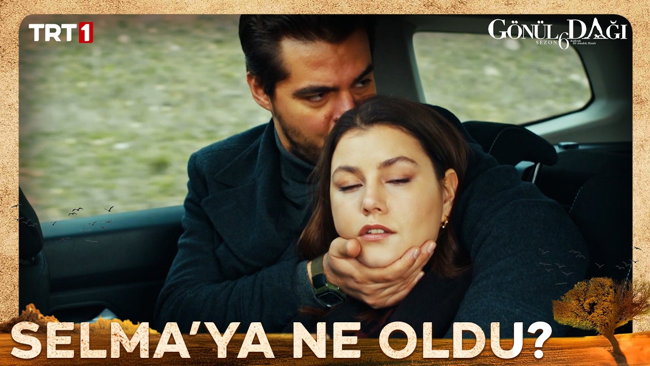 Selma'ya ne oldu? - Gönül Dağı 207. Bölüm