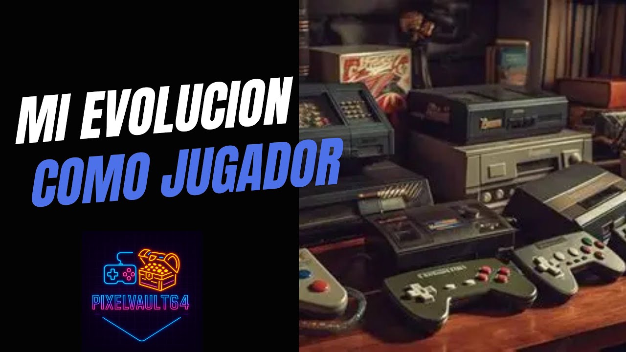 Mi evolución como jugador de videojuegos en 2025