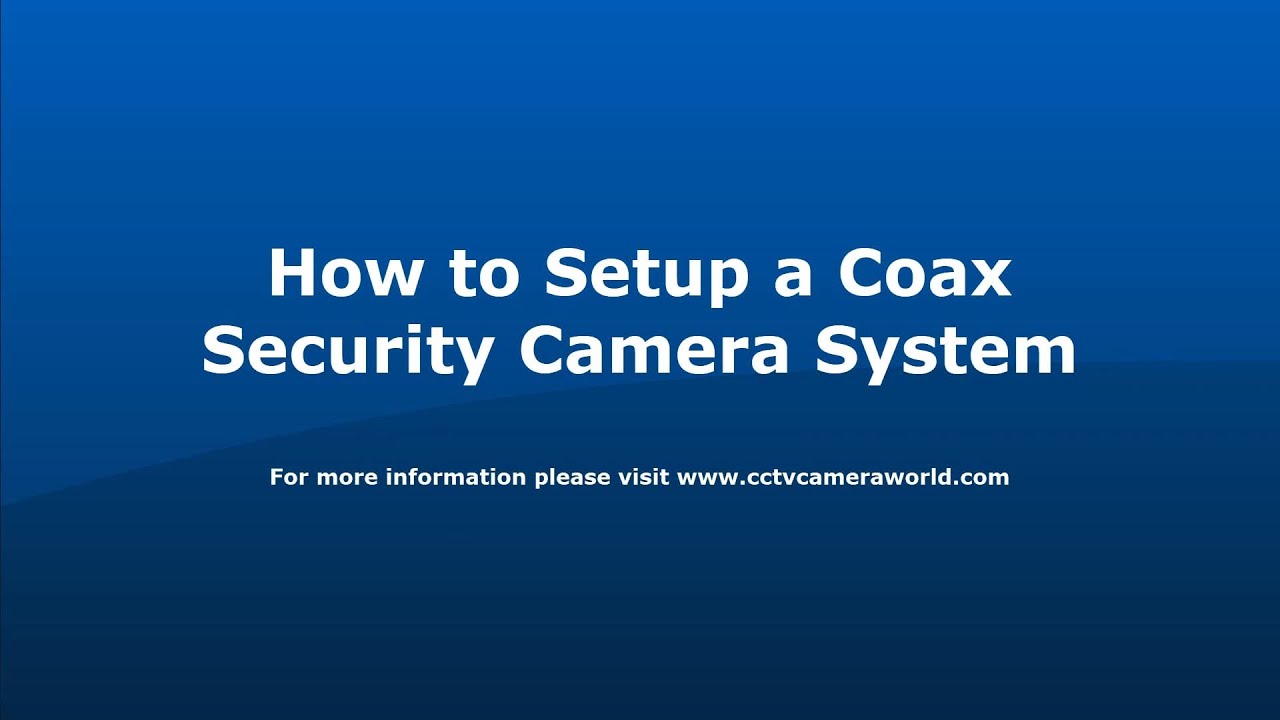 How to Setup a DVR Camera System