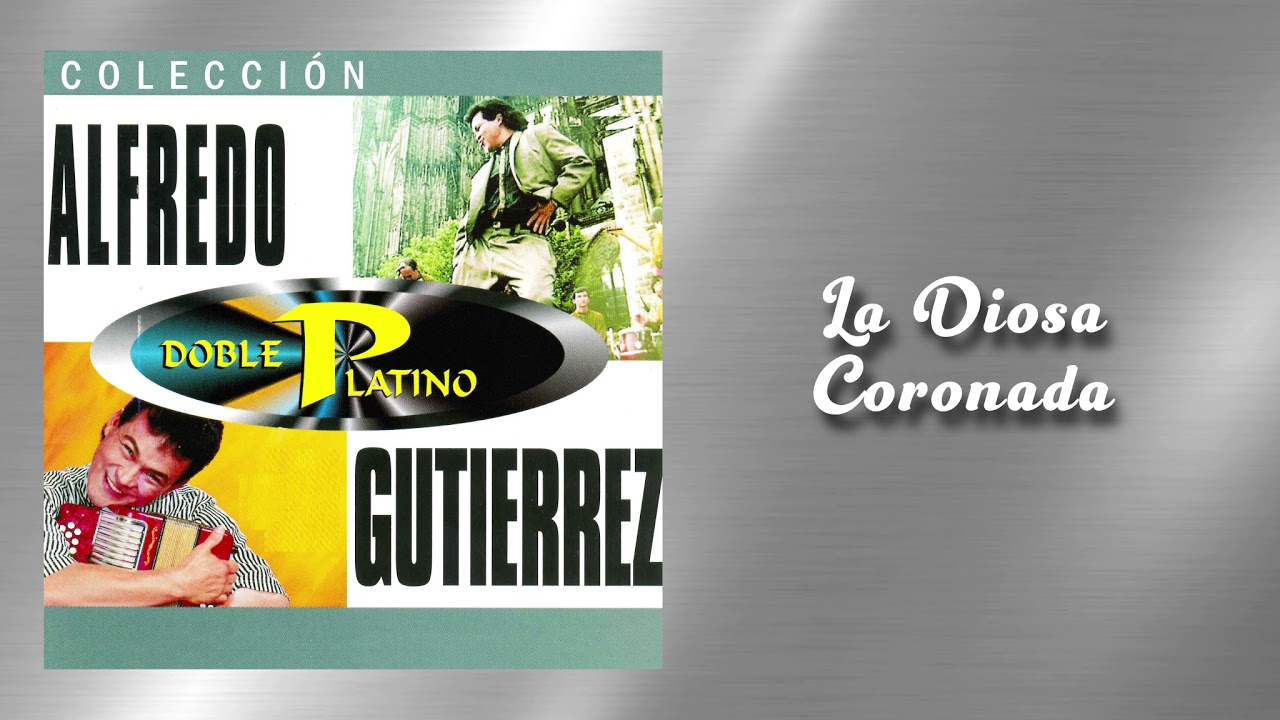 La Diosa Coronada - Alfredo Gutiérrez | Vallenato