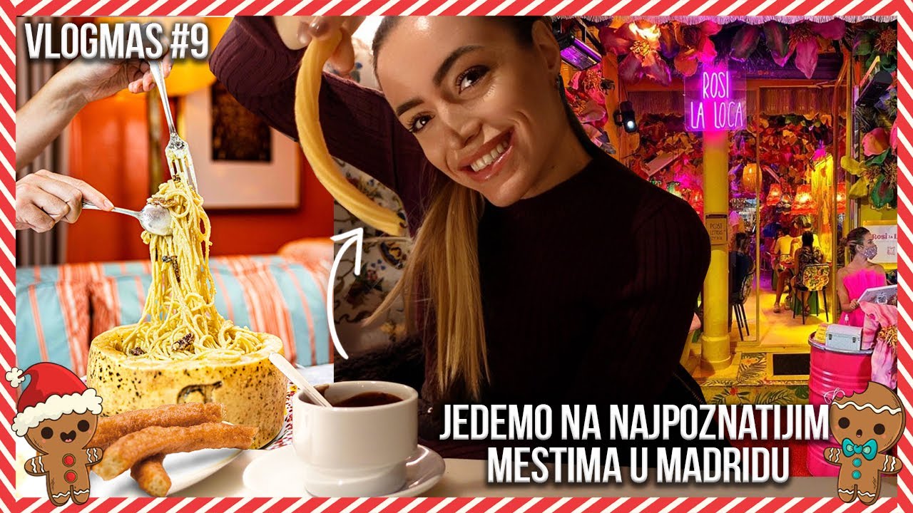 TESTIRAMO NAJBOLJA MESTA U MADRIDU | VLOGMAS 9