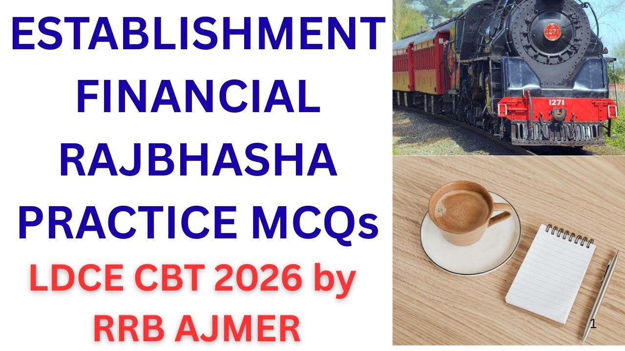 🔥RRB Ajmer LDCE CBT 2026|Establishment+Financial Rules+Rajbhasha MCQs|100%Expected Questions🚨✒️