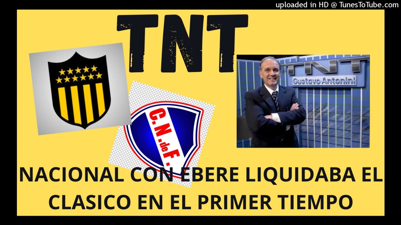 NACIONAL CON EBERE LIQUIDABA EL CLASICO EN EL PRIMER TIEMPO