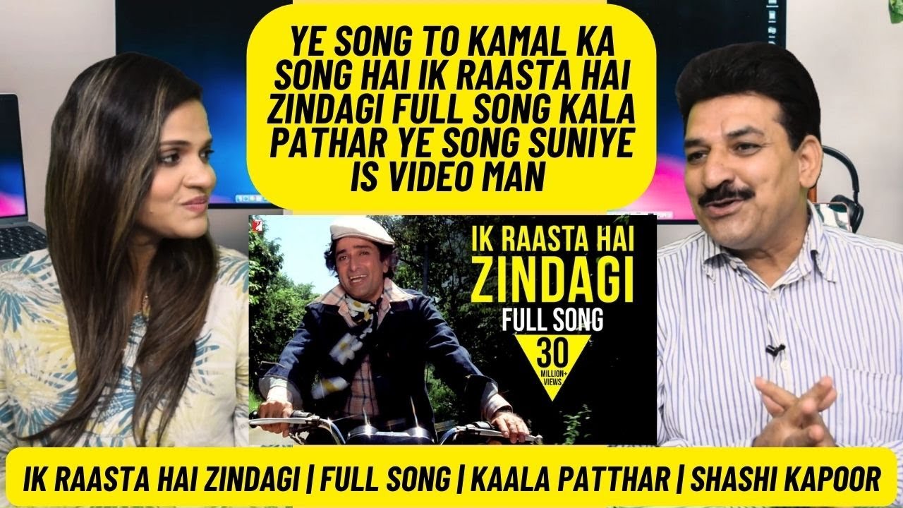 Pak Reacts to Ik Raasta Hai Zindagi | Full Song | Kaala Patthar | Shashi Kapoor | Kishore Kumar