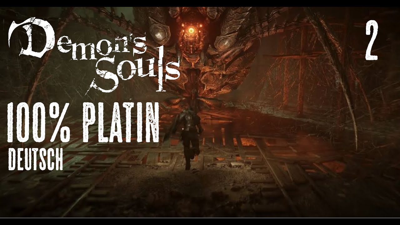 DEMONS SOULS Remake 100% Platin (Deutsch) #2 - Die Panzerspinne!