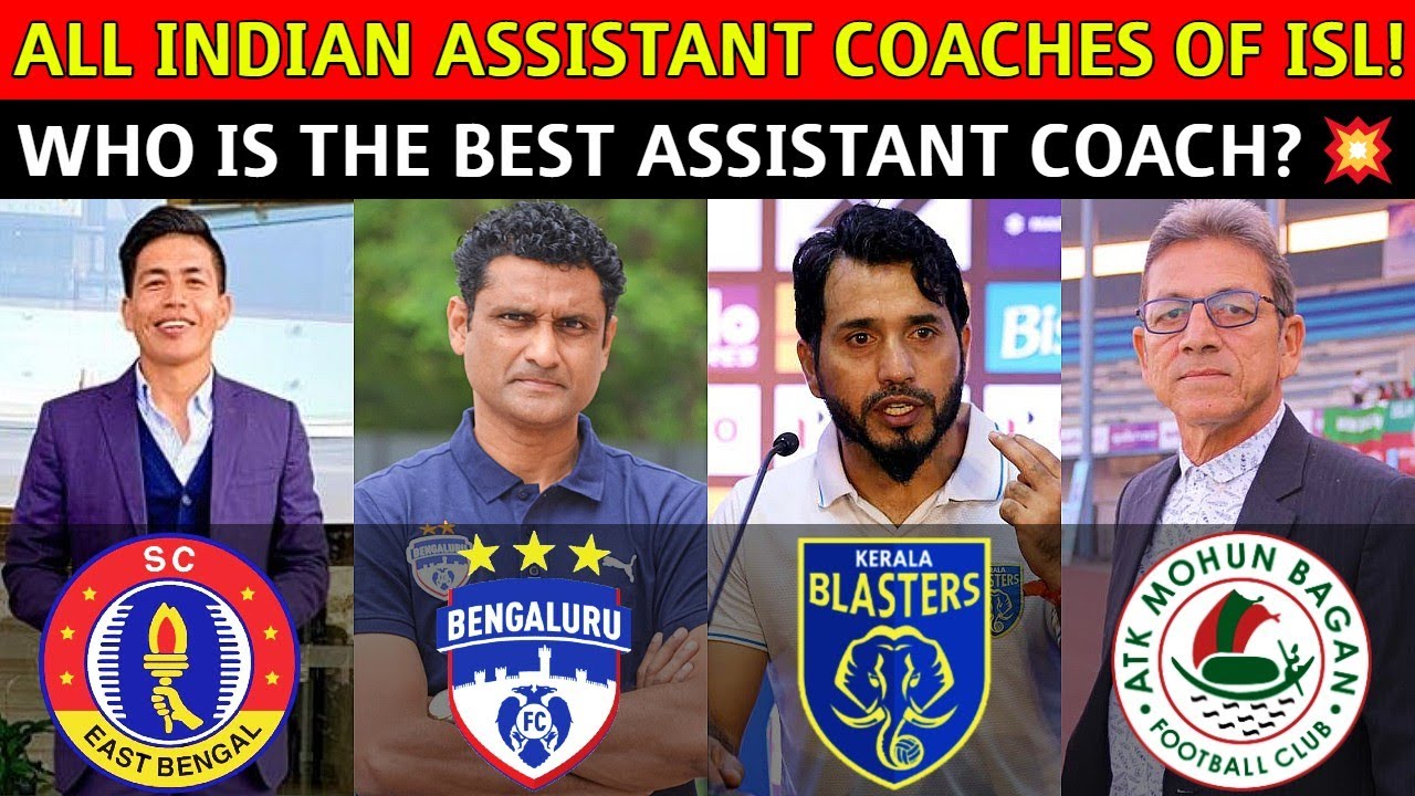 ISL 2020-21: All Indian Assistant Coaches Of ISL💥Detailed Analysis😍Future Of Indian Coaches⚽